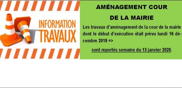 AMÉNAGEMENT COUR DE LA MAIRIE Les travaux d’aménagement de la cour de la mairie sont reporté à la semaine du 13 janvier 2020. Le stationnement, avant cette date est autorisé […]