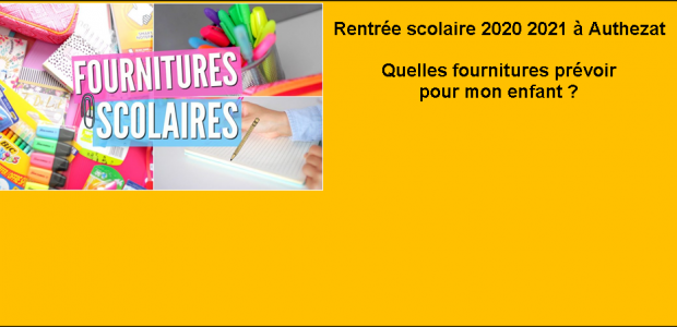 Les enfants qui seront scolarisés à l’école d’Authezat à la rentrée scolaire prochaine devront se munir des fournitures suivantes, suivant le niveau fréquenté : Partagez