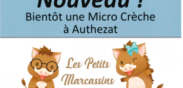 Nouveau ! Bientôt une Micro Crèche à Authezat   Article 06 11 2020 La micro-crèche est une structure à mi chemin entre l’accueil individuel et l’accueil collectif, elle permet d’accueillir […]