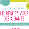 Accompagner au quotidien un proche malade peut être difficile et parfois source d’anxiété, d’épuisement. La plateforme d’Accompagnement et de Répit 63 vous aide. Le Rendez-vous des aidants :>>>D’autres dates, d’autres […]