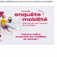 Une grande enquête mobilité a été lancée par le SMTC-AC (Syndicat Mixte des Transports en Commun de l’Agglomération Clermontoise) au début du mois d’octobre.
Pour participer, accedez au site de Mond’Arverne communauté => https://www.mond-arverne.fr/actualites/enquete-mobilite-smtc/
