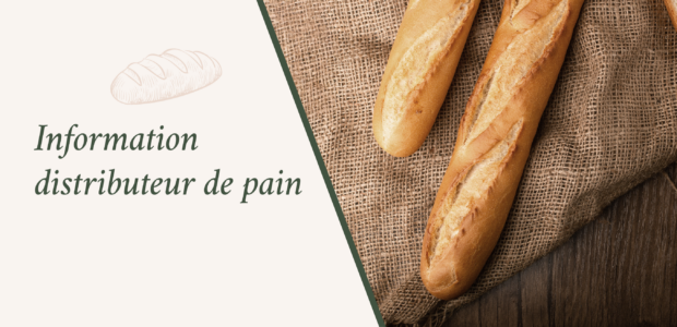 Le distributeur automatique de pain installé dans notre commune, Place des Résistants, est à l’arrêt. Le boulanger qui l’exploite vient de nous informer qu’il le loue à une société et […]